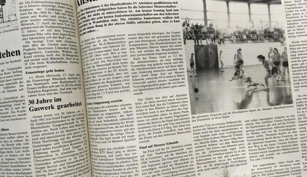 Am 17. April 1991 berichteten die regionalen Medien über den Grosserfolg der Altstätter Handball-Juniorinnen. Am 17. April 1991 berichteten die regionalen Medien über den Grosserfolg der Altstätter Handball-Juniorinnen.