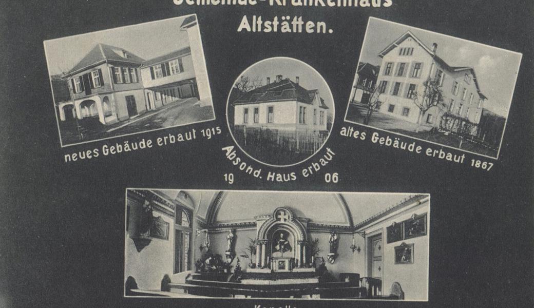 Diese Karte mit alten Ansichten zeigt die frühe Entwicklung des Altstätter Spitals. Das sogenannte Absonderungshaus (für Menschen, die an einer Seuche erkrankt waren) entstand, weil die St. Galler Regierung finanziellen Druck ausübte. 
