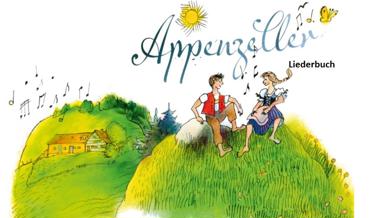 Ein Liederbuch für das Appenzellerland