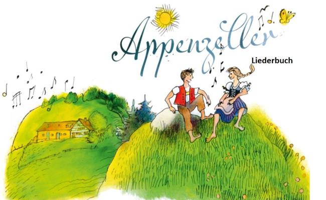 Ein Liederbuch für das Appenzellerland
